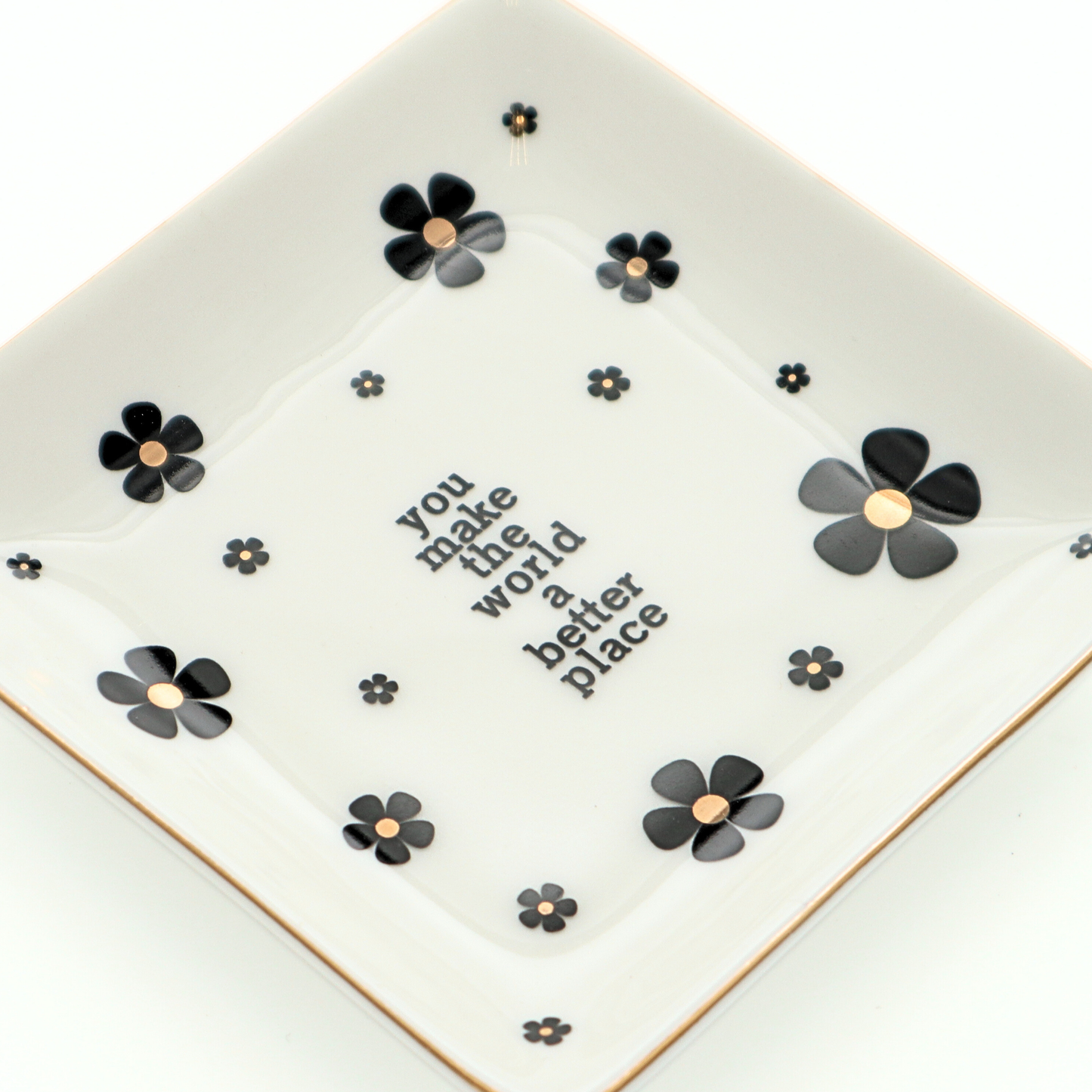 You Make The World A Better Place Jewelry Dish