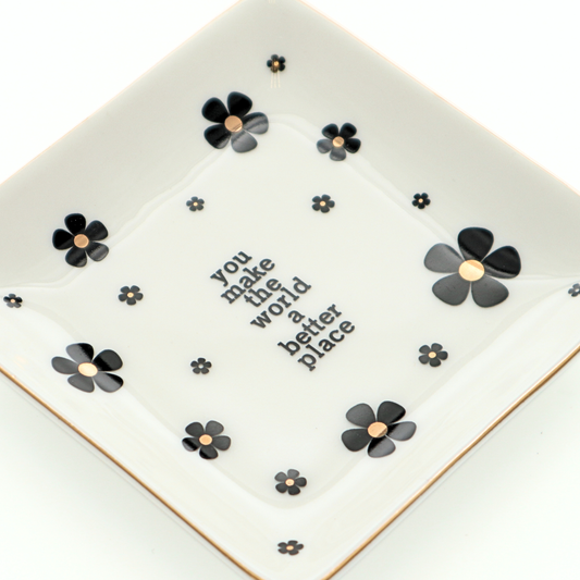 You Make The World A Better Place Jewelry Dish