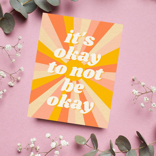 It's Okay To Not Be Okay Card
