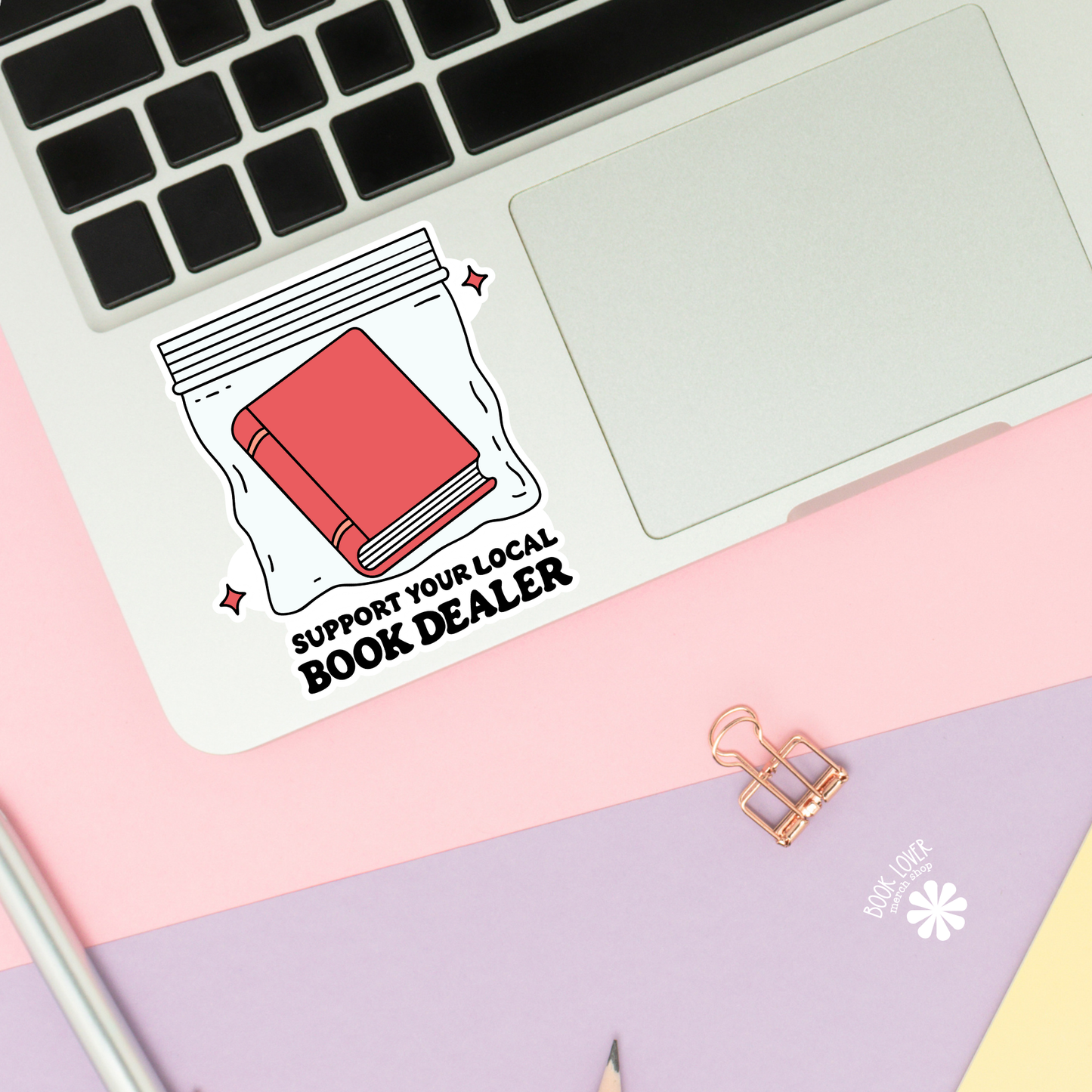 Support Your Local Book Dealer Bookish Sticker