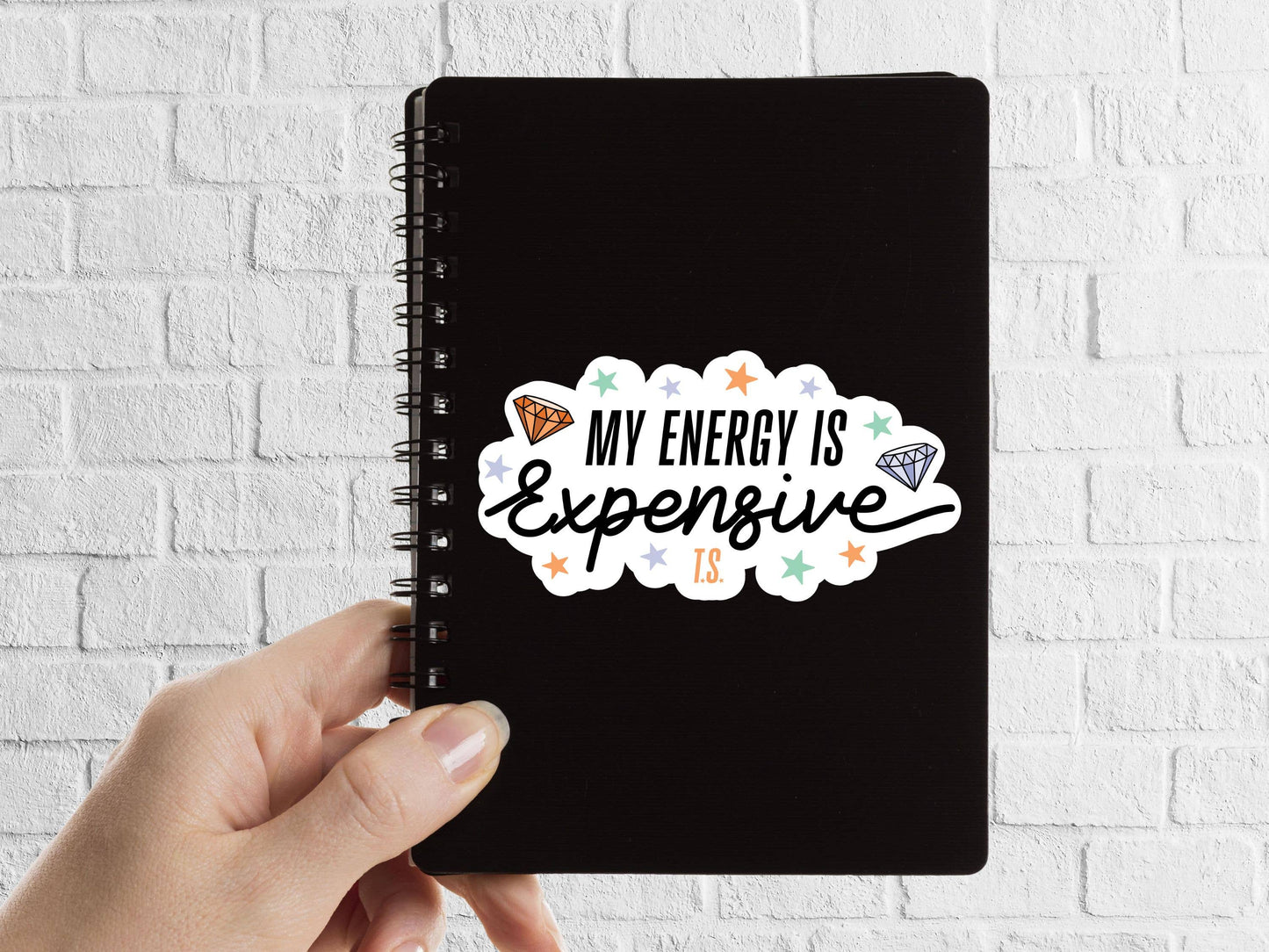 My Energy Is Expensive Bookish Sticker
