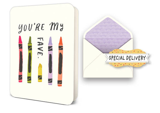 You're My Fave Deluxe Greeting Card