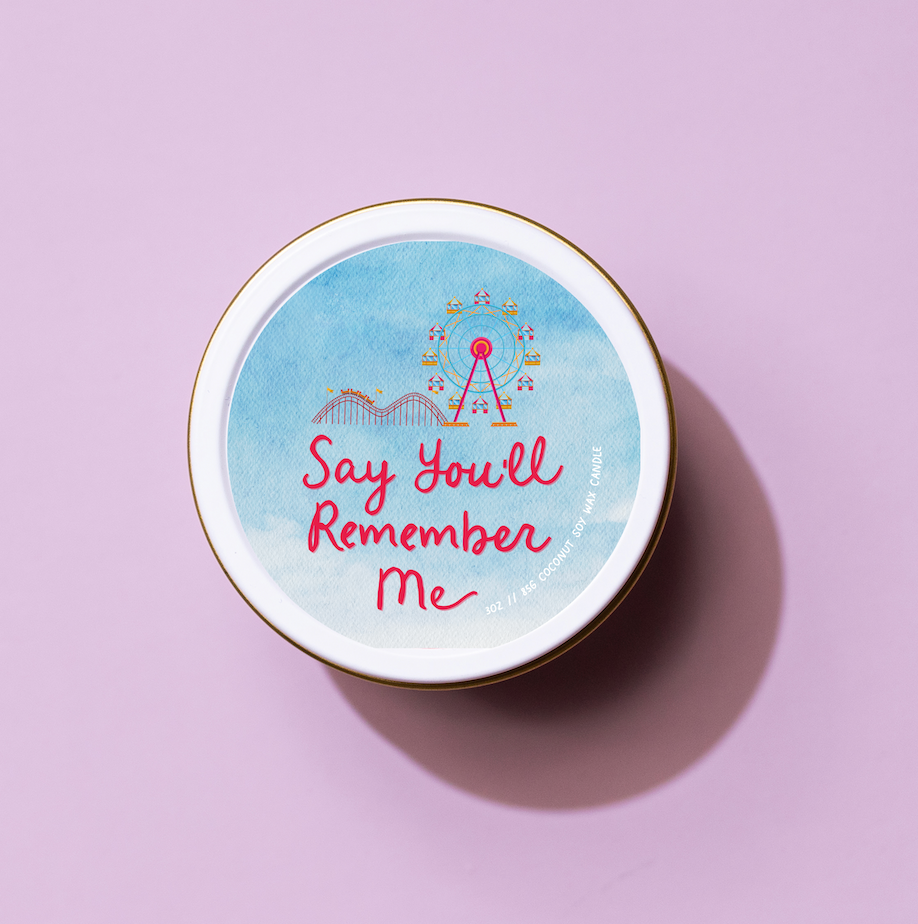 Say You'll Remember Me 🎡 Candle