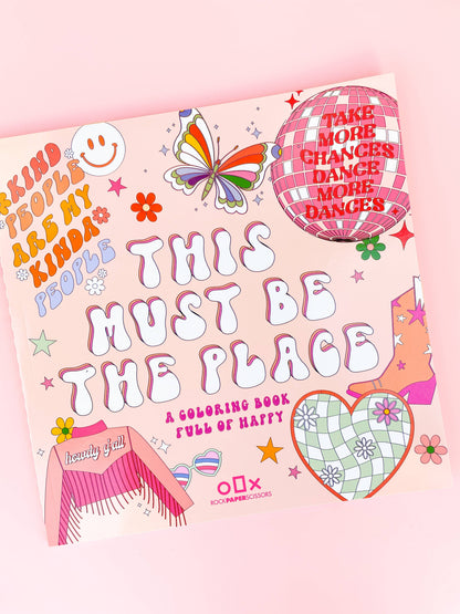 This Must Be the Place 🌈 Coloring Book