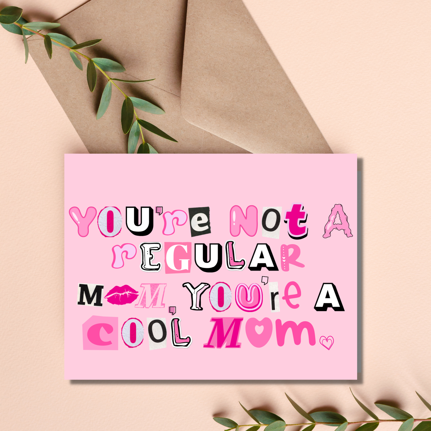 You’re Not a Regular Mom, You’re a Cool Mom Card