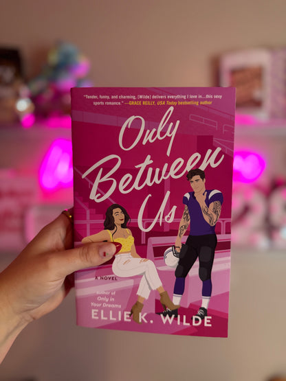 Only Between Us - Ellie K Wilde