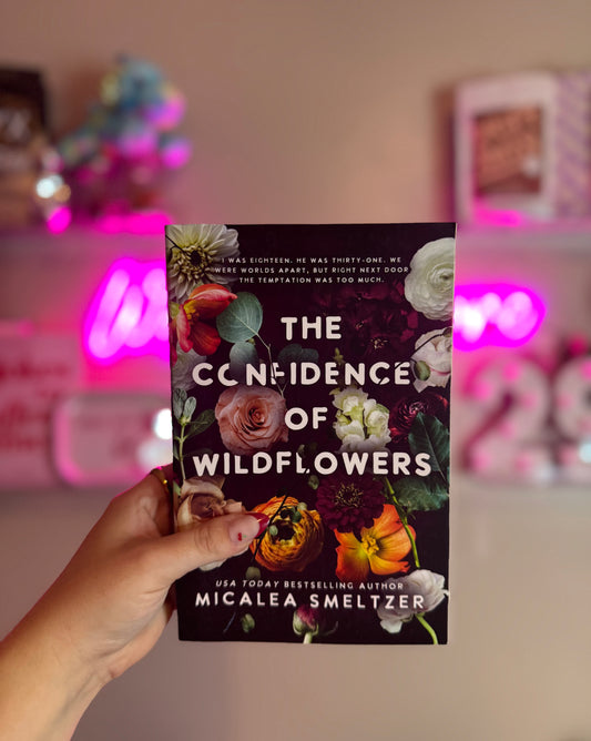 Confidence of Wildflowers - Micalea Smeltzer
