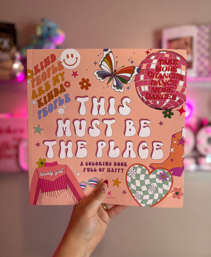 This Must Be the Place 🌈 Coloring Book