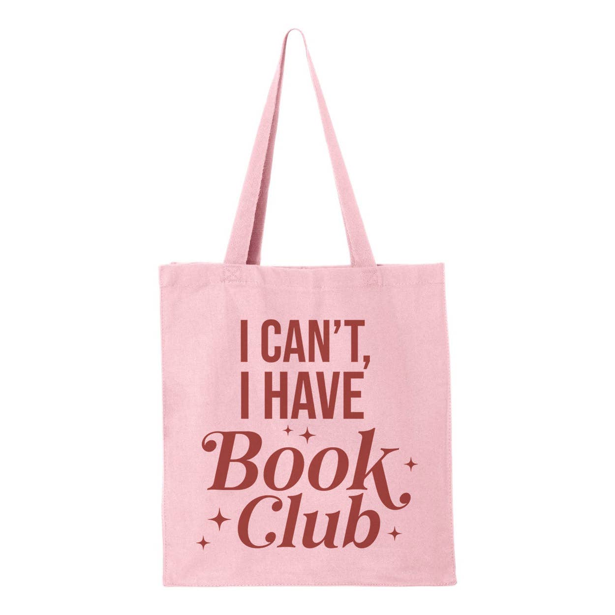 I Can't I Have Book Club Tote Bag: Pink
